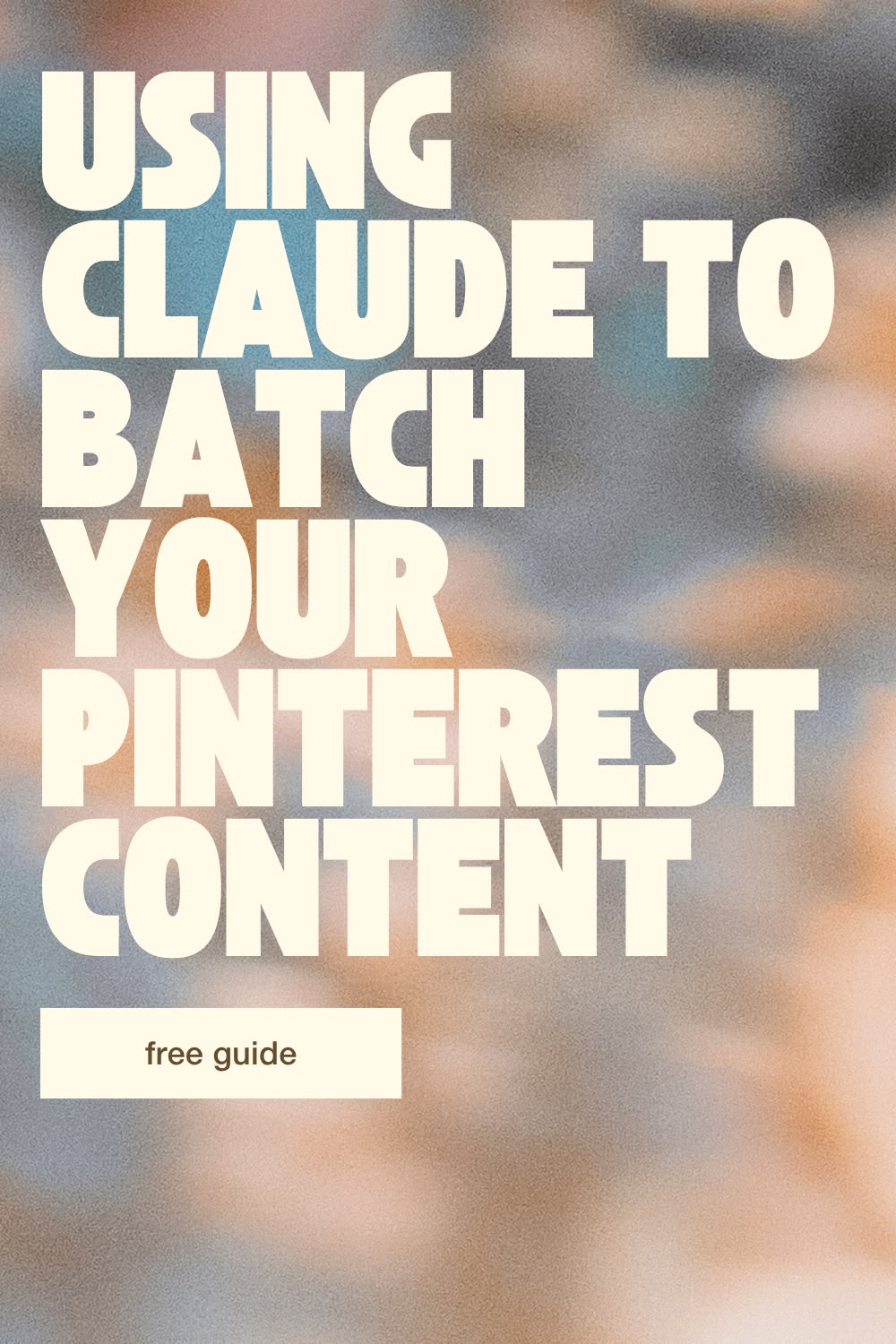 Using Claude to Batch Your Pinterest Content